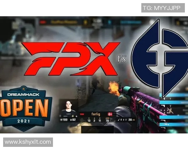 聚焦CSGOFPX战队个人能力分析与提升策略探讨